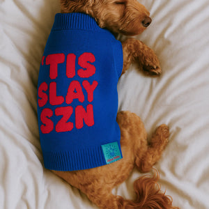 'Tis Slay Szn Sweater (Dog)