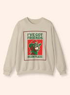 Friends in Low Places Crewneck
