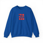 'Tis Slay Szn Crewneck (Adult)