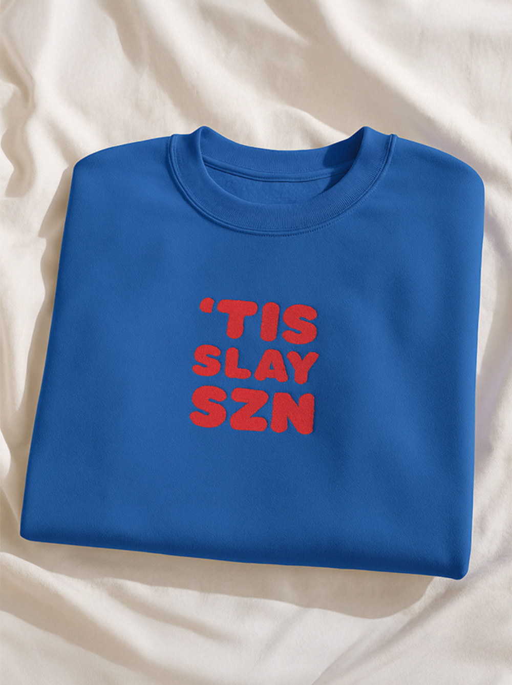 'Tis Slay Szn Crewneck