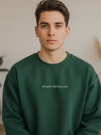 I'm With The Foxy One Crewneck